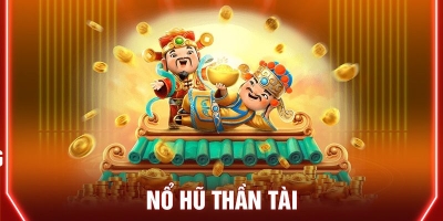 Nổ hũ Thần Tài với RTP 97%, chơi càng lâu càng dễ trúng lớn